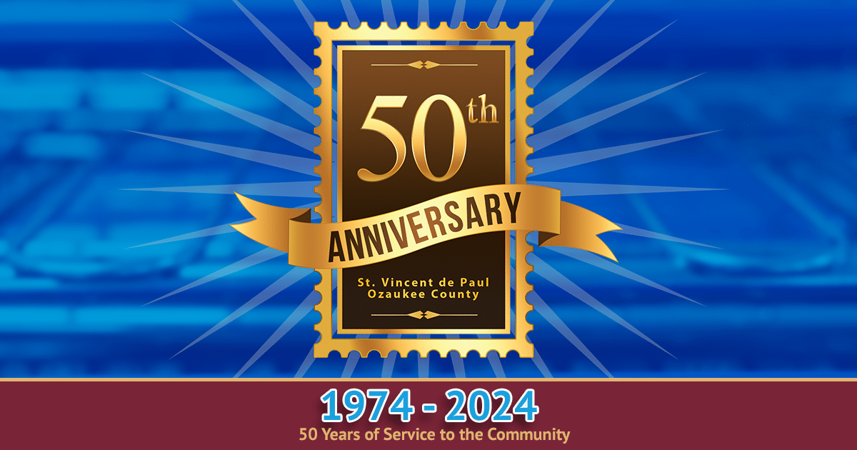 50th Anniversary Event - 50 years of St. Vincent de Paul Ozaukee County helping the community.